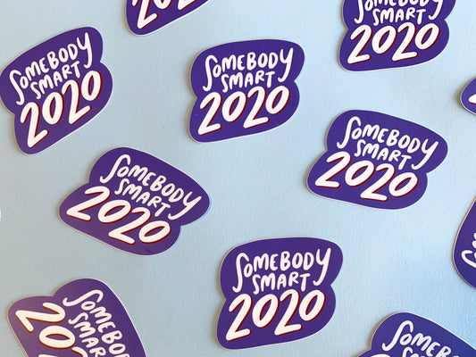 Somebody Smart 2020 - Vinyl Decal Sticker - Mellow Monkey