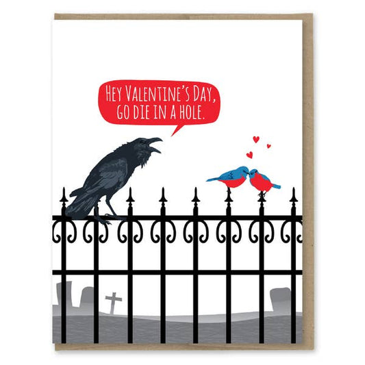 Happy Valentine's Day. Go Die In A Hole - Greeting Card - Mellow Monkey
