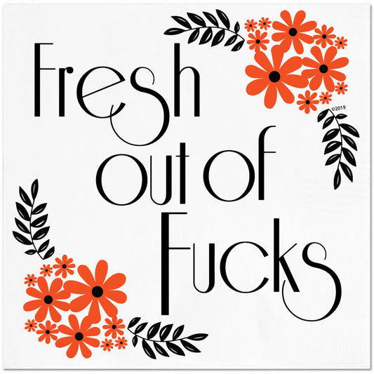 Fresh Out of Fucks - Paper Cocktail Napkins - Set of 20 - Mellow Monkey