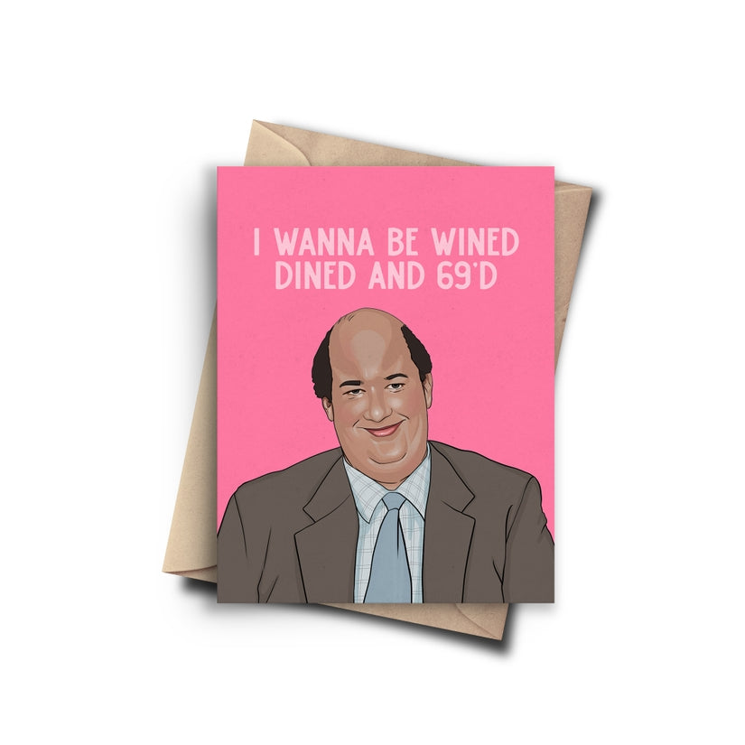 I Wanna Be Wined, Dined and 69'd - Birthday Greeting Card - Mellow Monkey