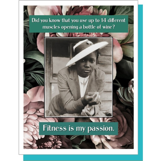 Did You Know That You Use Up to 14 Different Muscles Opening a Bottle of Wine? Fitness is my Passion - Greeting Card - Mellow Monkey