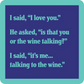 Is That You or the Wine Talking? - Coaster - 4-in - Mellow Monkey