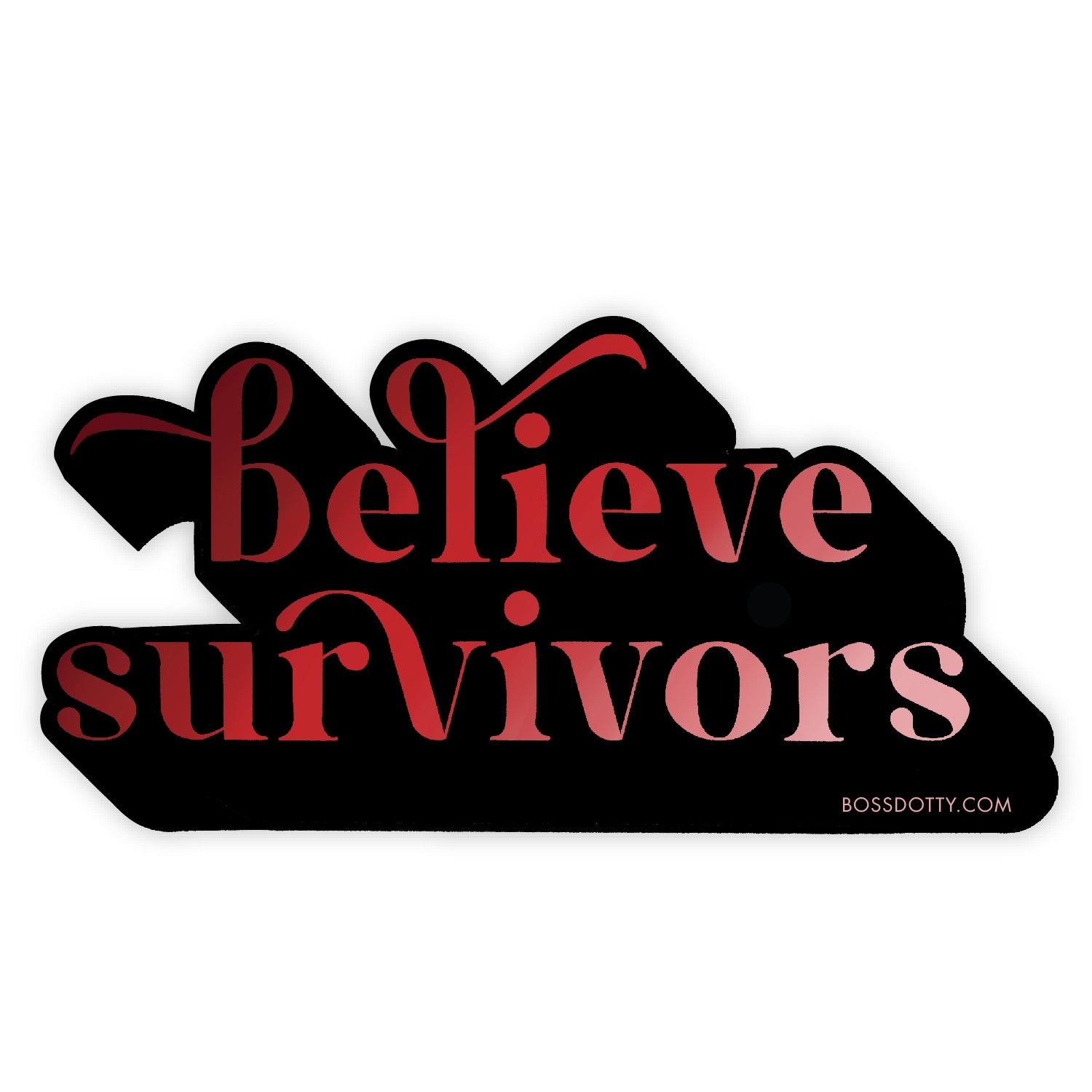 Believe Survivors - Vinyl Decal Sticker - Mellow Monkey