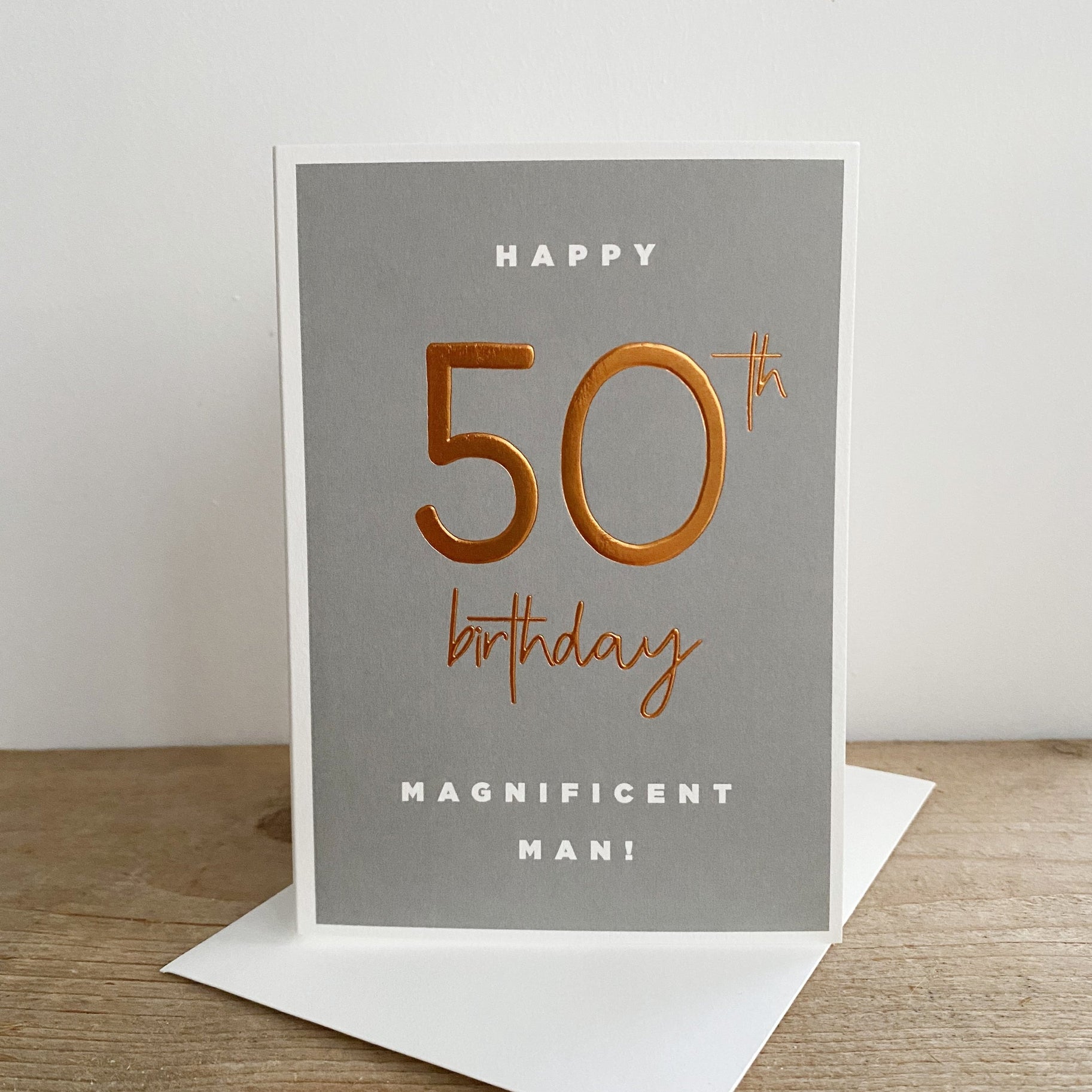 Happy 50th Birthday Magnificent Man! - Birthday Greeting Card - Mellow Monkey