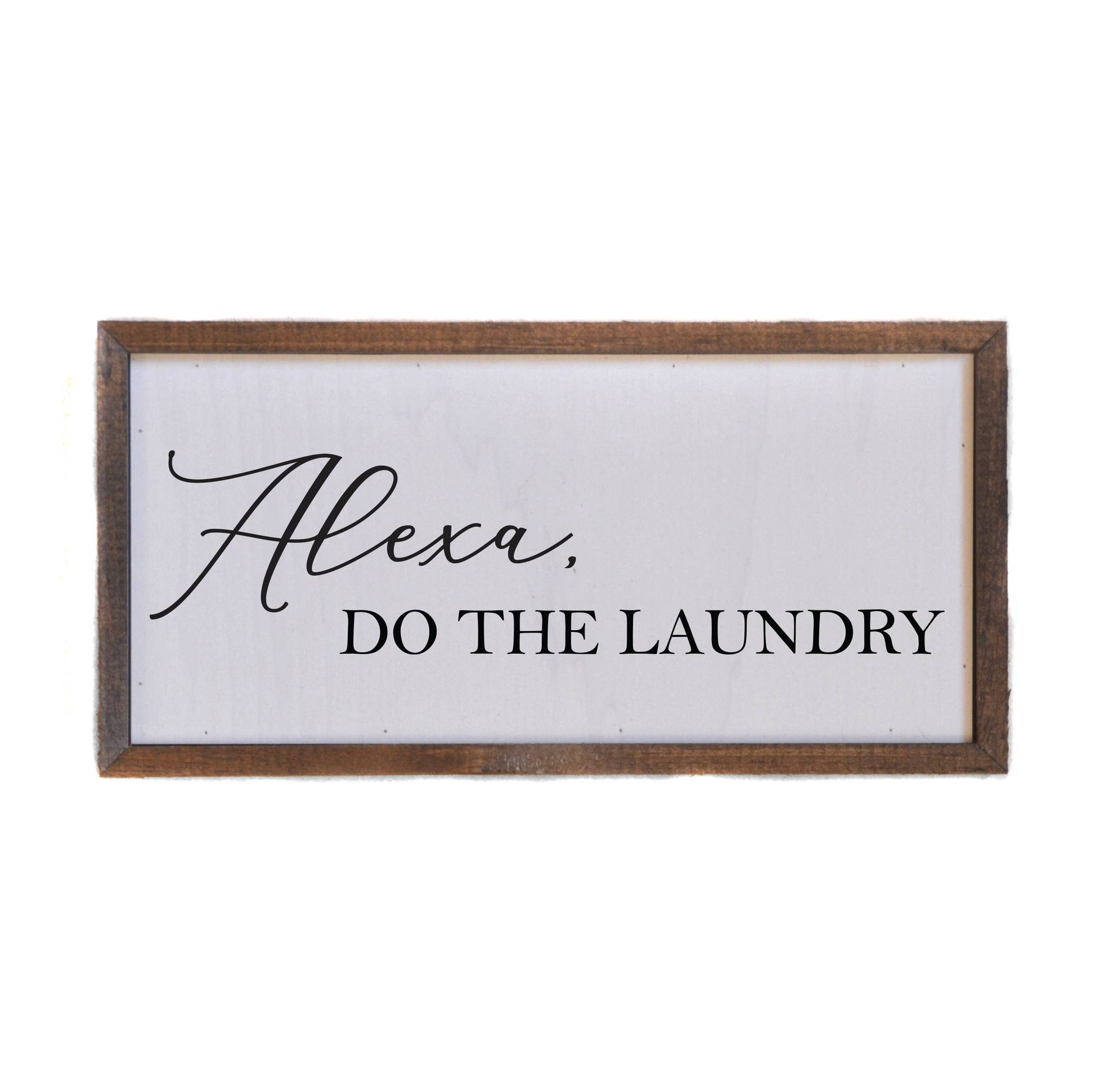 Alexa, Do The Laundry Wall Sign - 12-in - Mellow Monkey