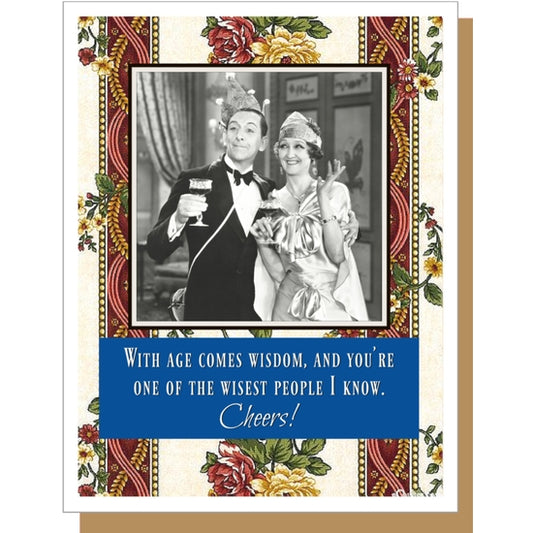 With Age Comes Wisdom, And You're One of the Wisest People I Know- Greeting Card - Mellow Monkey