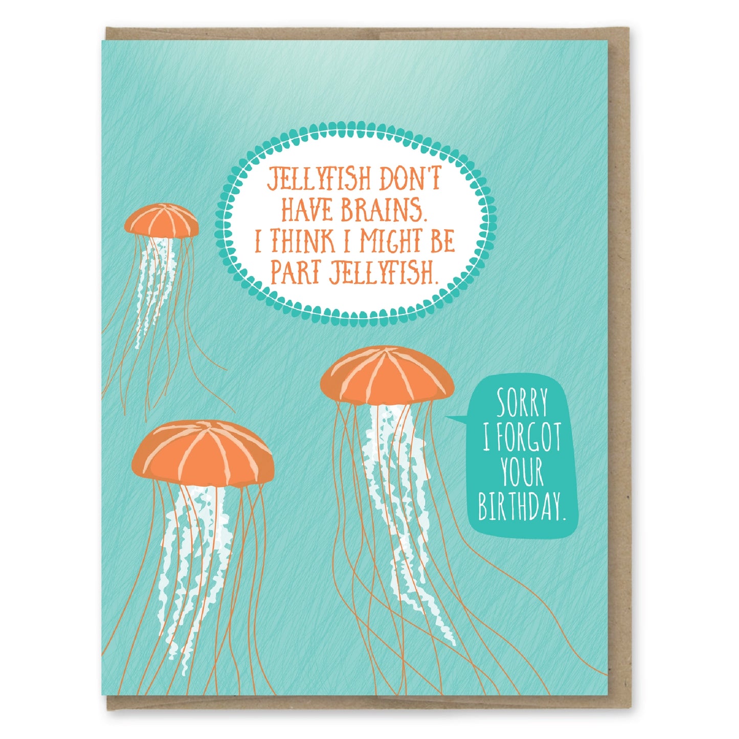 No Brain Jellyfish Belated  - Birthday Card - Mellow Monkey
