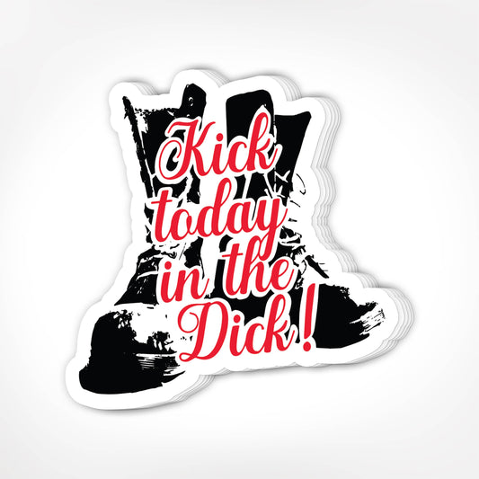 Kick Today In The Dick Decal - Mellow Monkey