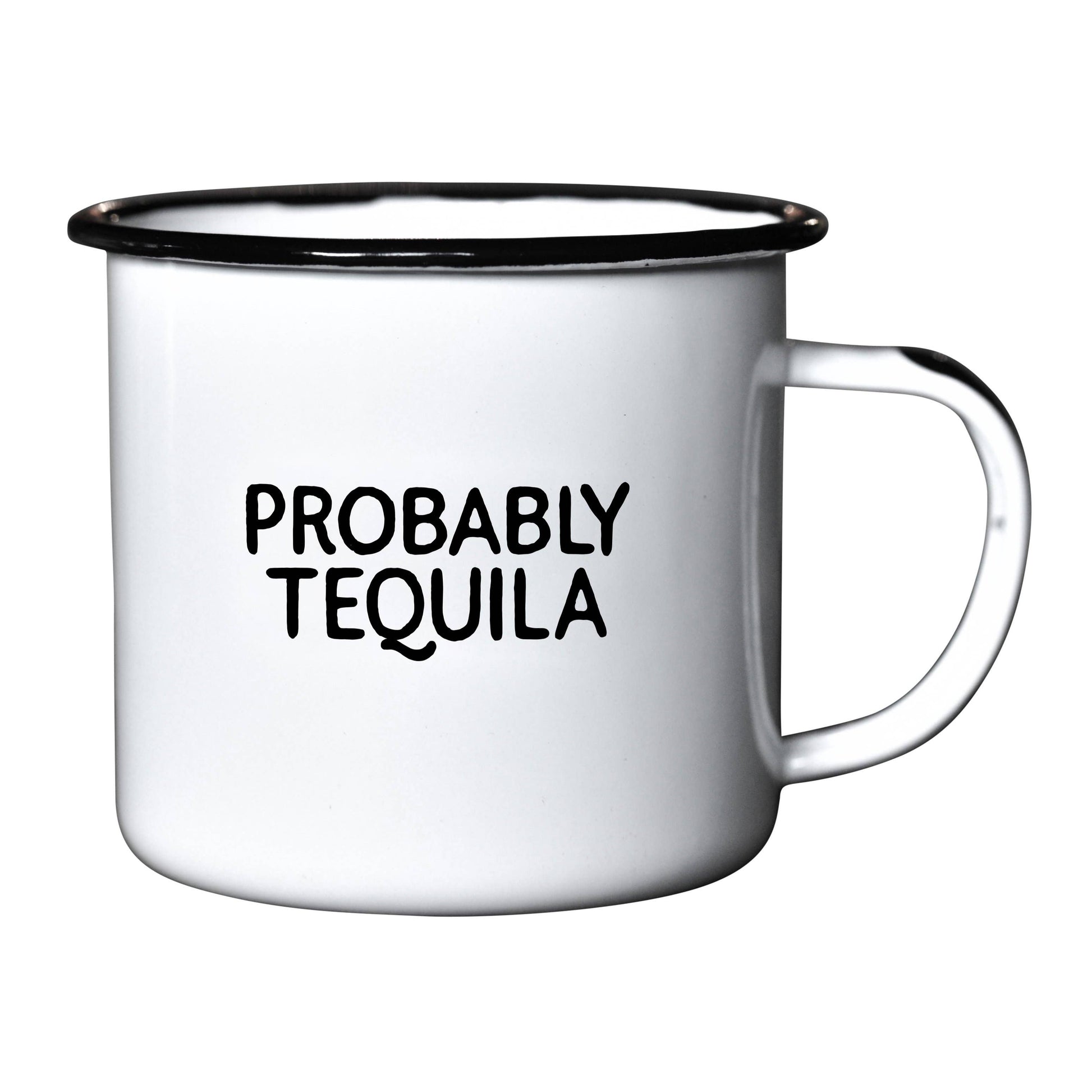 Probably Tequila - Enamel Mug - 16 oz - Mellow Monkey