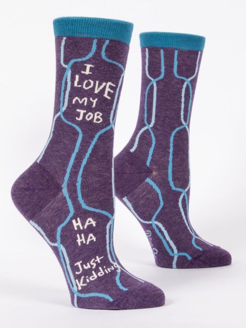 I Love My Job Ha Ha Just Kidding - Women's Crew Socks - Mellow Monkey