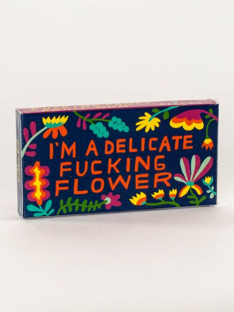 I'm A Delicate Fucking Flower - Fruit Flavored Gum - Mellow Monkey