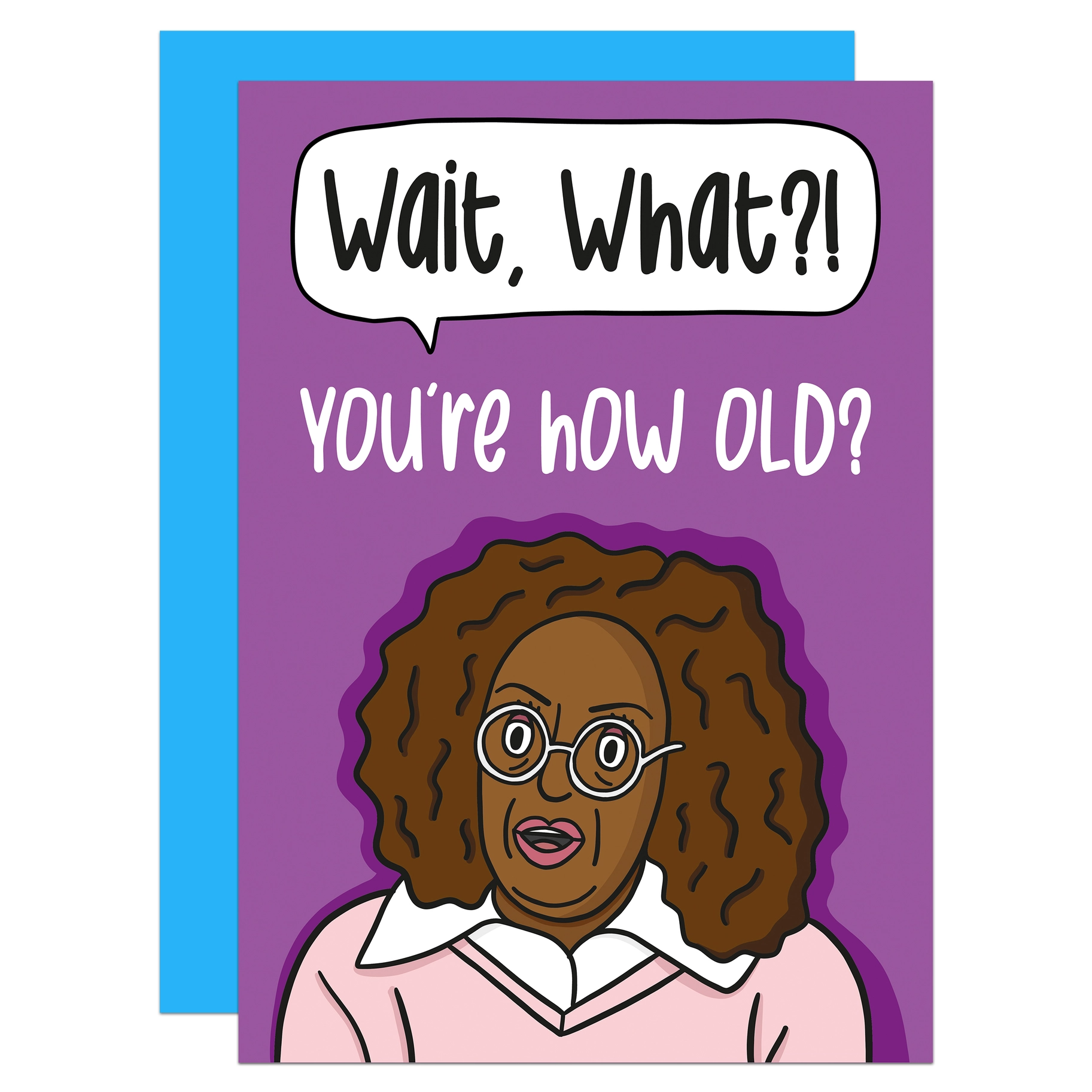 Wait, What? You're How Old? - Birthday Greeting Card - Mellow Monkey