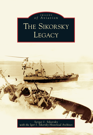 The Sikorsky Legacy - Book - Mellow Monkey