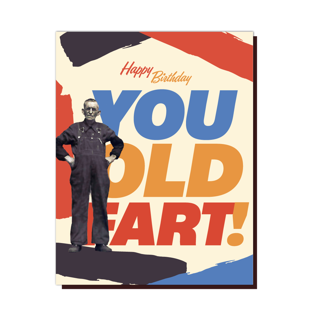 Happy Birthday You Old Fart - Birthday Greeting Card - Mellow Monkey