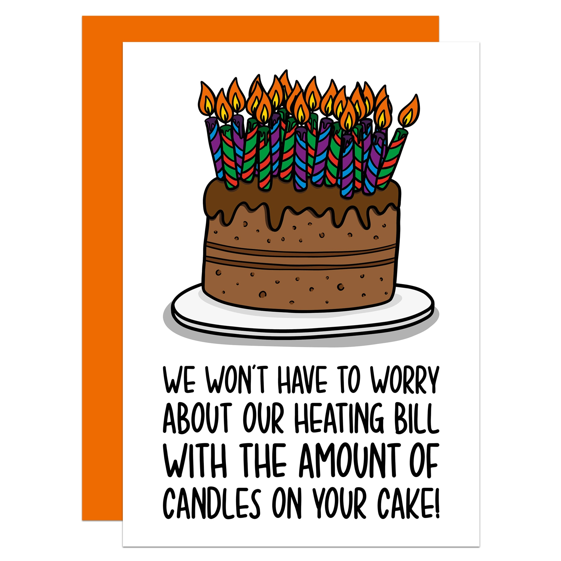 We Won't Have To Worry About Our Heating Bill ... - Birthday Greeting Card - Mellow Monkey