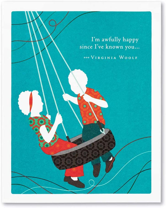 Positively Green Greeting Card - Friendship - “I’m awfully happy since I’ve known you…” by Virginia Woolf - Mellow Monkey