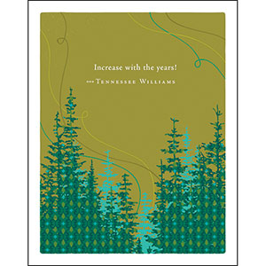 Positively Green Greeting Card - Birthday -  Increase With The Years -Tennessee WIlliams - Mellow Monkey