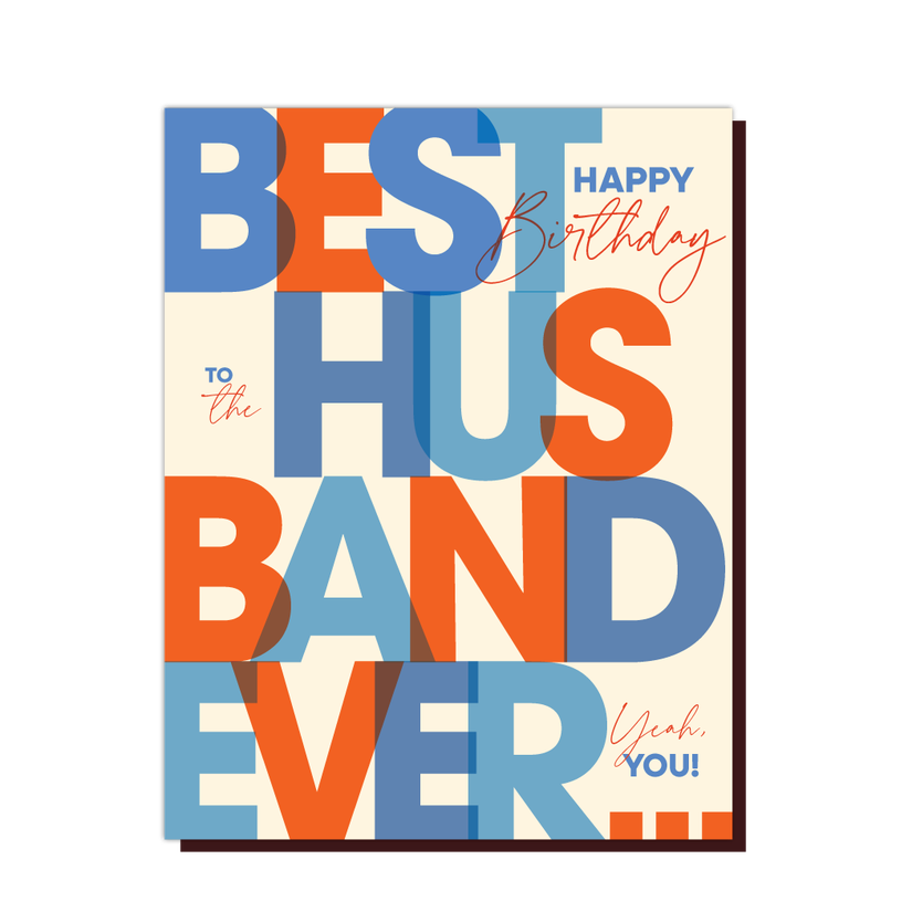 Happy Birthday to the BEST HUSBAND EVER, Yeah You! - Birthday Card - Mellow Monkey