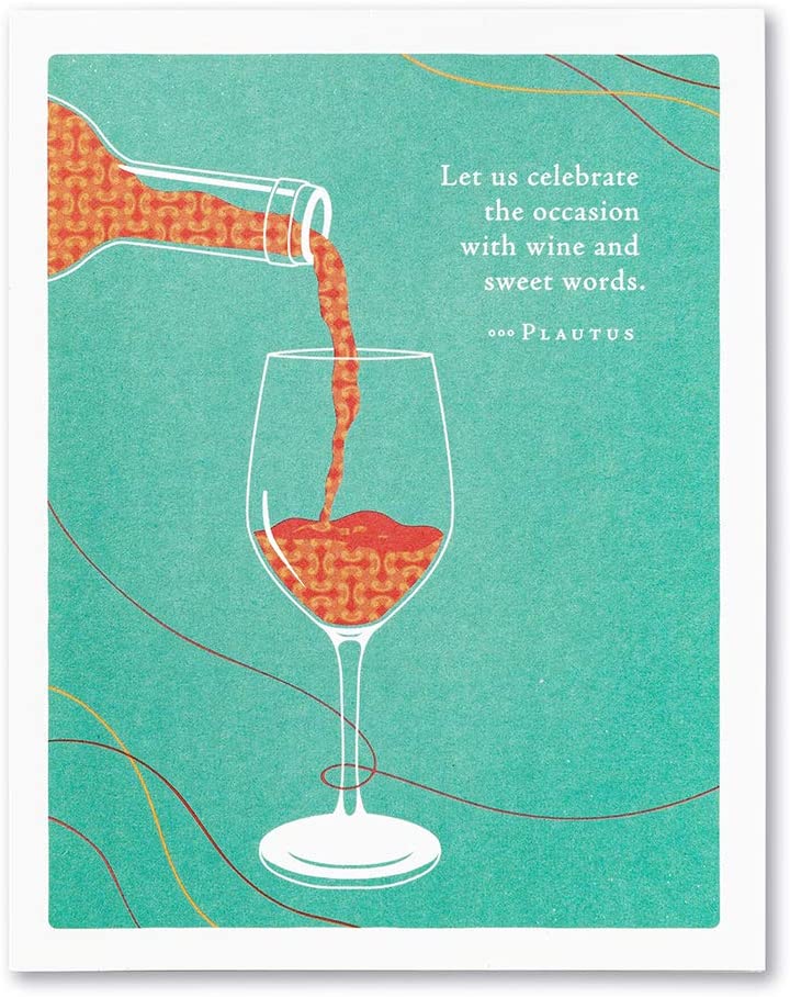 Positively Green Greeting Card - "Let us celebrate the occasion with wine and sweet words." by Plautus - Mellow Monkey