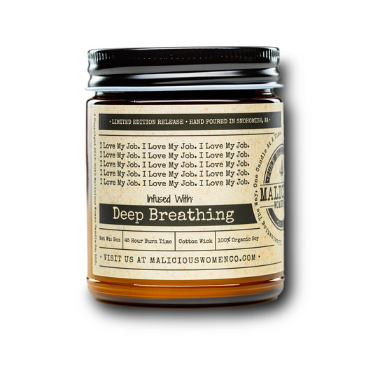 I Love My Job. I Love My Job... Candel - Infused With " Deep Breathing - Espresso Yo' Self - Mellow Monkey