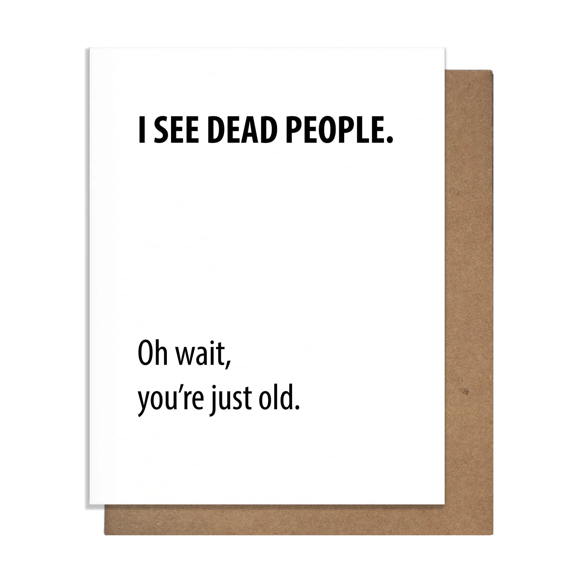 I See Dead People - Birthday Card - Mellow Monkey