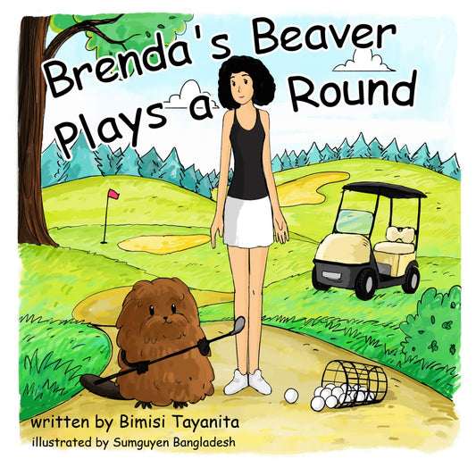 Brenda's Beaver Plays A Round - Reach Around Books - Hardcover - Mellow Monkey