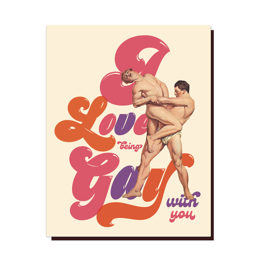 I Love Being Gay With You - Greeting Card - Mellow Monkey