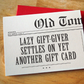 Lazy Gift Giver Settles On Yet Another Gift Card - Happy Birthday Card - Mellow Monkey