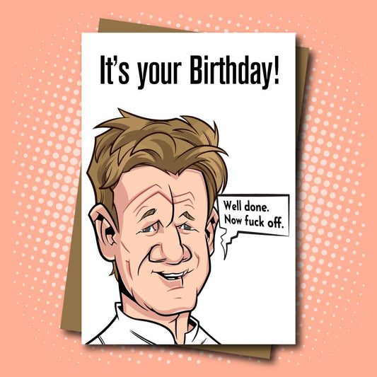It's Your Birthday. Well Done. Now Fuck Off - Jumbo Greeting Card - Mellow Monkey