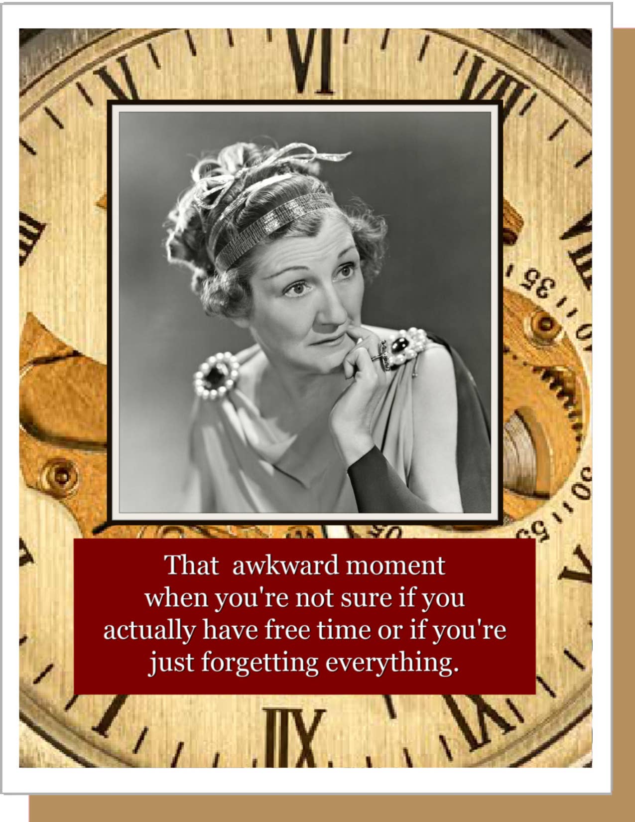 That Awkward Moment When You're Not Sure If You Actually Have Free Time Or If You're Just Forgetting Everything - Greeting Card - Mellow Monkey