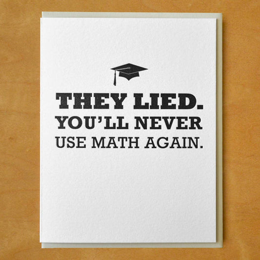 They Lied About Math - Graduation Greeting Card - Mellow Monkey