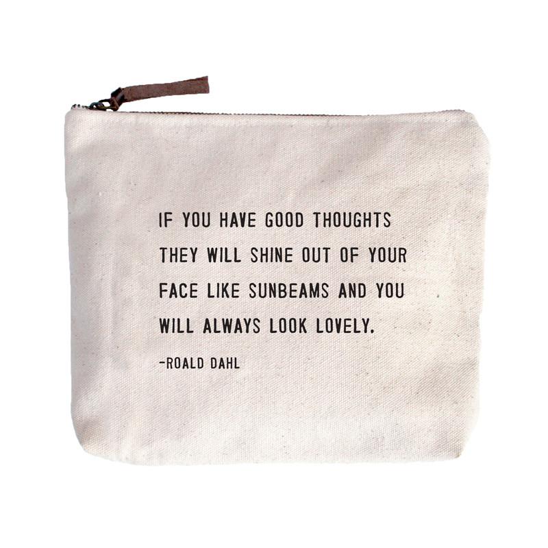 Canvas Zipper Bag - If You Have Good Thoughts ... Roald Dahl - Mellow Monkey