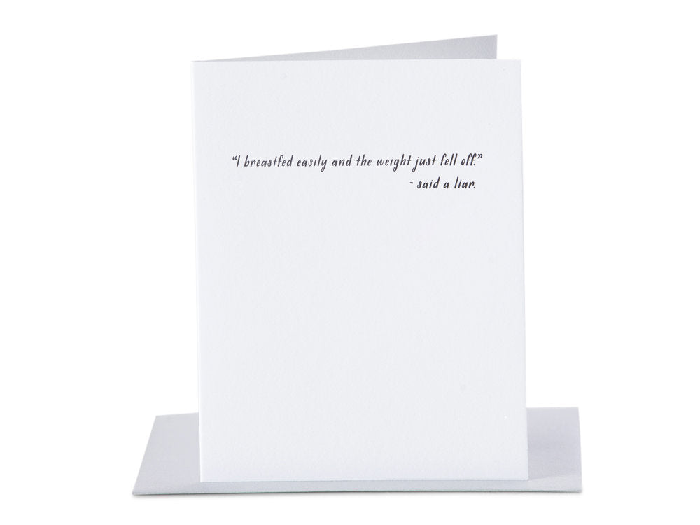 I Breastfed Easily And The Weight Just Fell Off" Said A Liar - 4 Trimester Greeting Card - Mellow Monkey