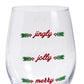Merriest Stemless Wine Glass. style A