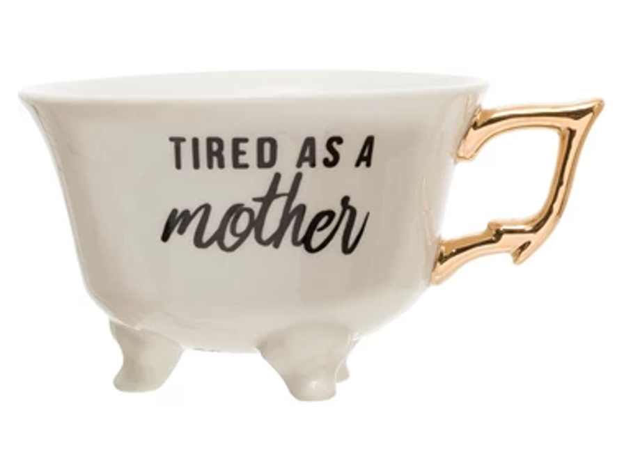 Tired As A Mother - Footed Stoneware Teacup with Gold Electroplated Handle - 4-1/4-in - Mellow Monkey