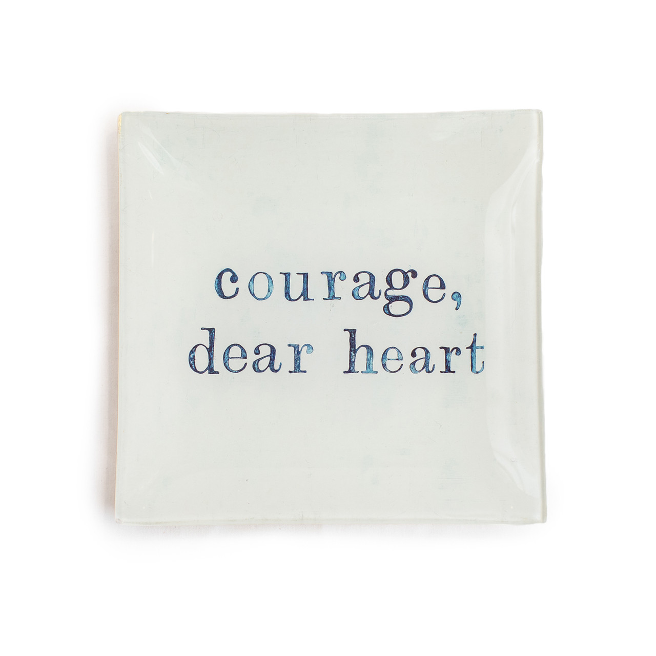 Courage, Dear Heart - Small Square Decoupage Plate - 6-in - Mellow Monkey
