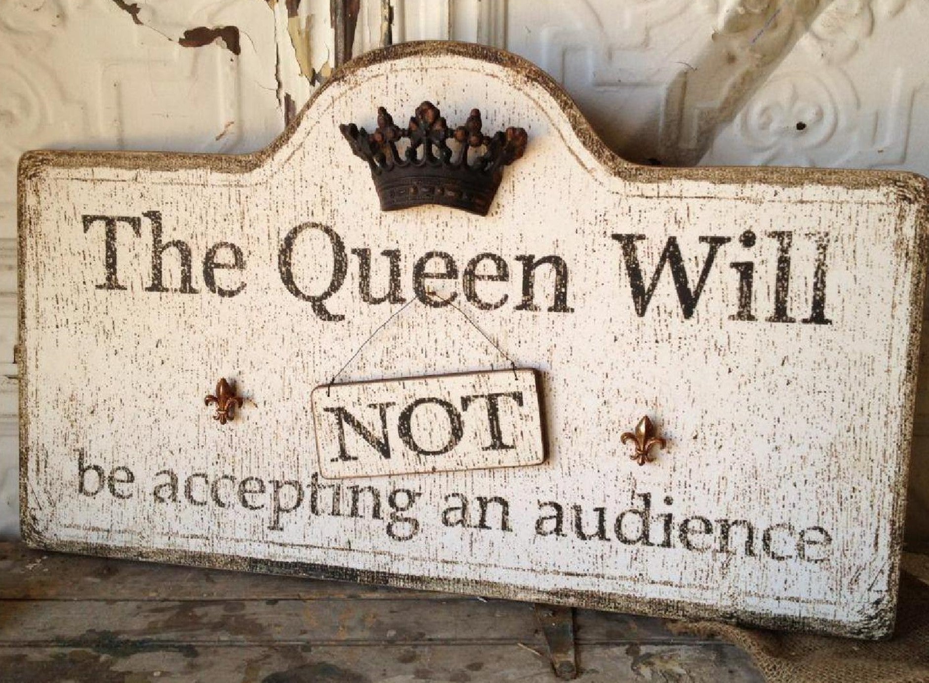 The Queen Will / Will Not Be Accepting An Audience - Sign Wall Decor - 26-in - Mellow Monkey