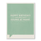 Frank and Funny Greeting Card - Birthday - Happy birthday! I hope we’re always young at heart. - Mellow Monkey