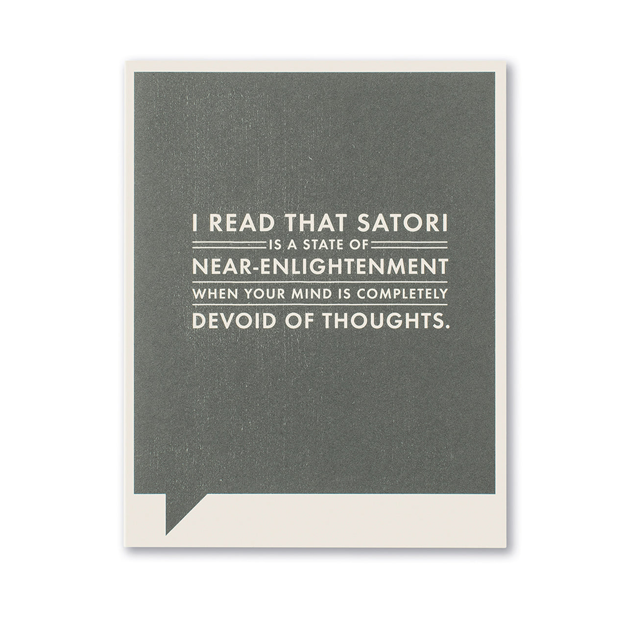Frank and Funny Greeting Card - Birthday - I Read That Satori Is A State Of Near-Enlightenment... - Mellow Monkey