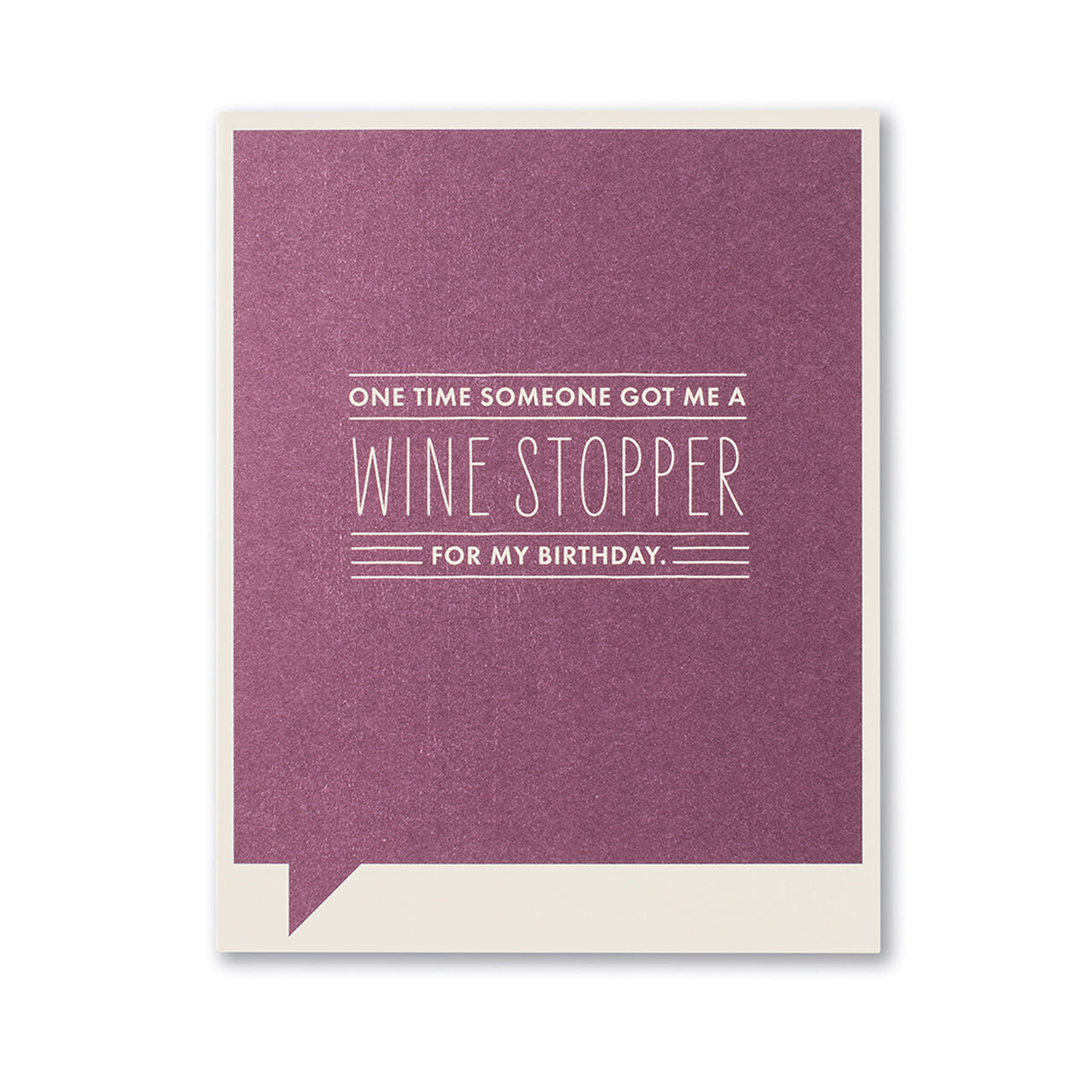 Frank and Funny Greeting Card - Birthday - One Time Someone Got Me a Wine Stopper... - Mellow Monkey