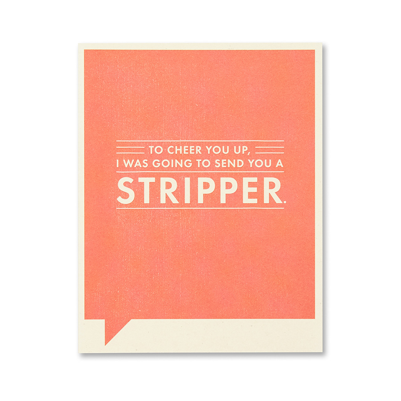 Frank and Funny Greeting Card - Get Well - To Cheer You Up I Was Going To Send You A Stripper - Mellow Monkey