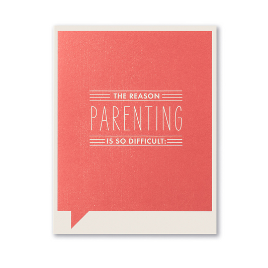 Frank and Funny Greeting Card - New Baby - The Reason Parenting Is So Difficult: - Mellow Monkey