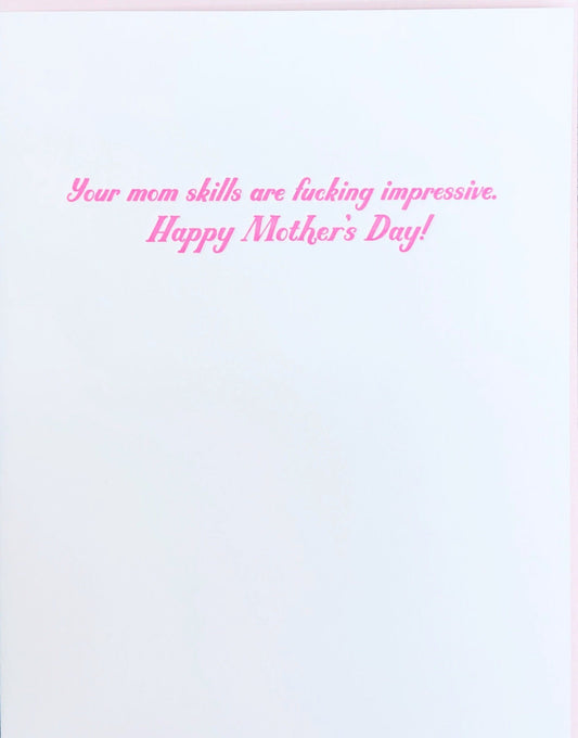 Your Mom Skills Are Pretty Impressive.  Happy Mother's Day - Greeting Card - Mellow Monkey
