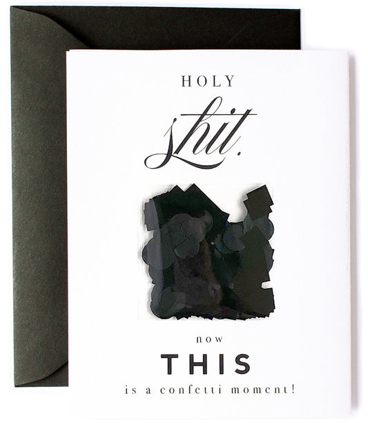 Holy Shit. Now This Is A Confetti Moment! - Black Confetti Celebration Greeting Card - Mellow Monkey