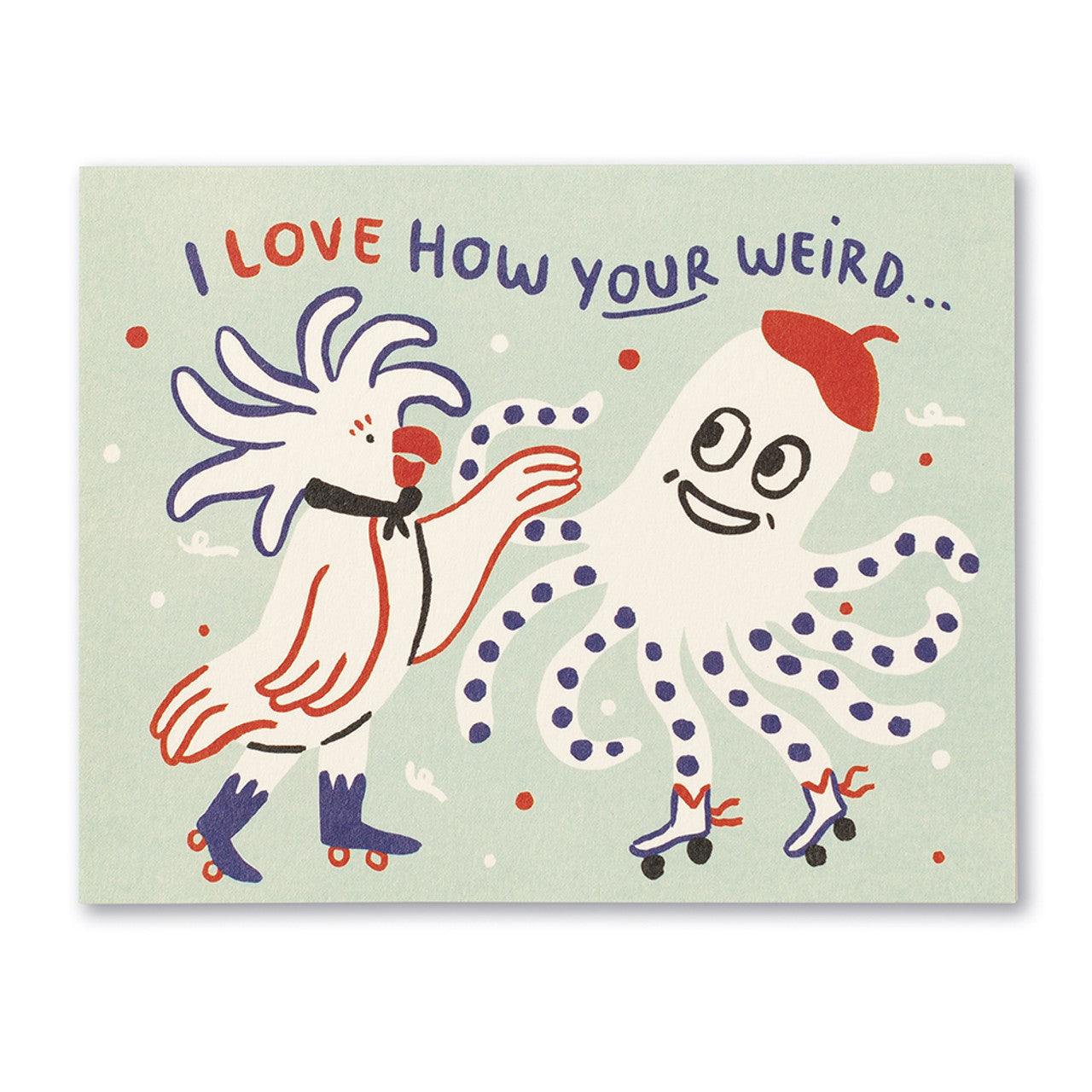 Love Muchly Greeting Card - Friendship - I love how your weird... - Mellow Monkey