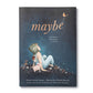 Maybe - A Story About The Potential In All Of Us - Hardcover Book - Mellow Monkey
