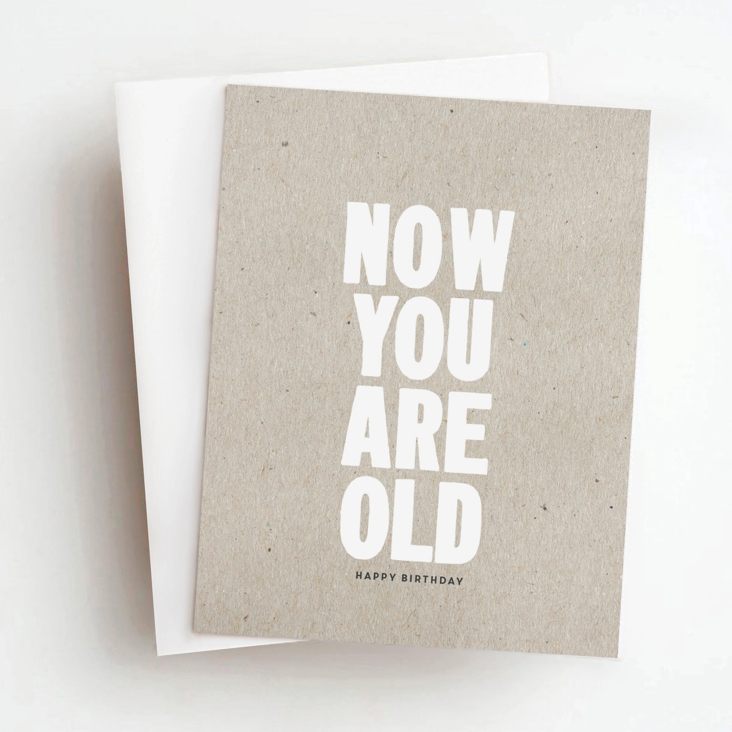 Now You Are Old - Birthday - Greeting Card - Mellow Monkey