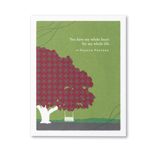 Positively Green Anniversary Greeting Card - “You have my whole heart, for my whole life.” —French Proverb - Mellow Monkey