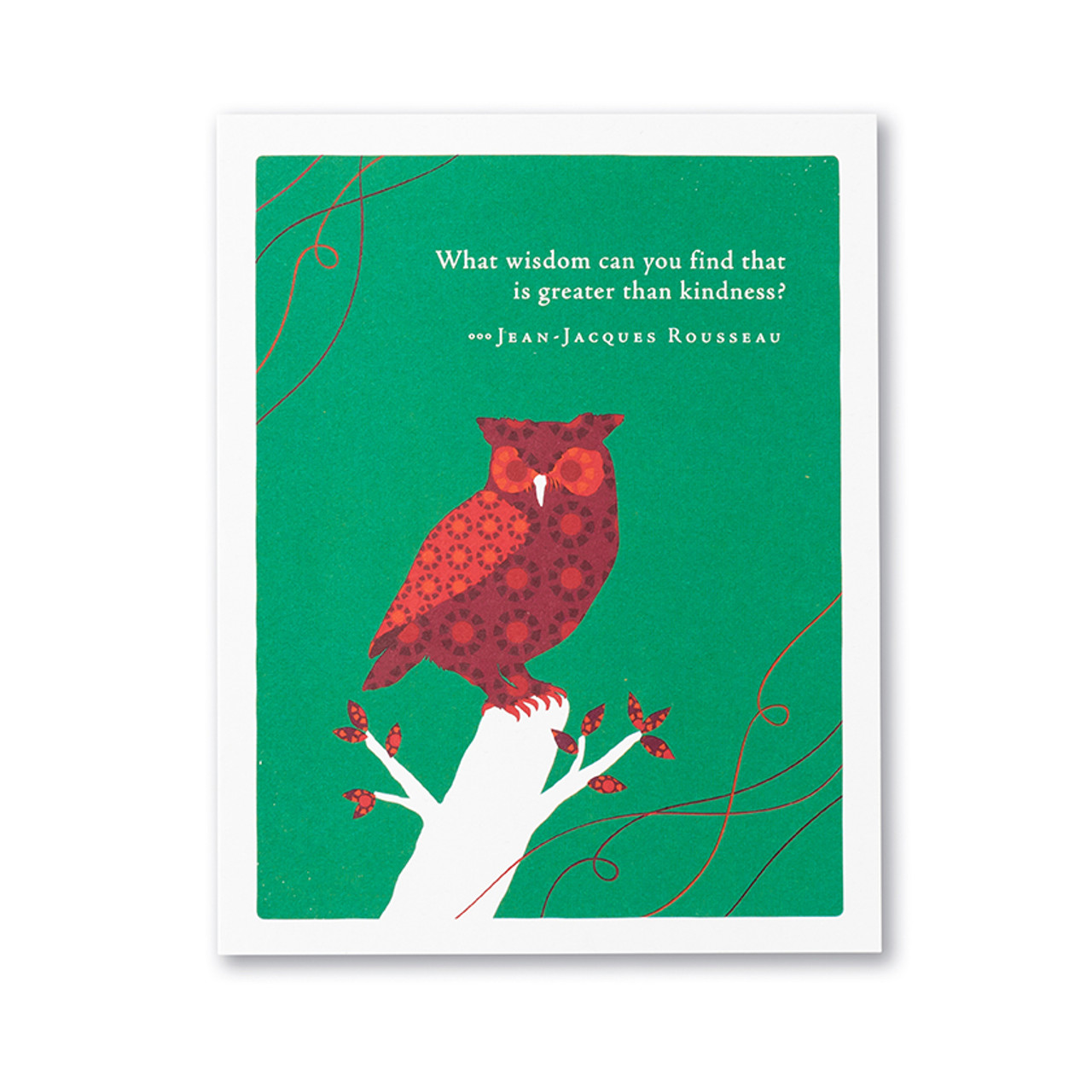 Positively Green Appreciation Greeting Card - “What wisdom can you find that is greater than kindness?" - JEAN-JACQUES ROUSSEAU - Mellow Monkey