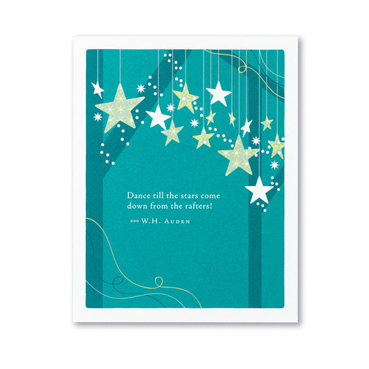 Positively Green Greeting Card - Birthday - "DANCE TILL THE STARS COME DOWN FROM THE RAFTERS!" — W.H. AUDEN - Mellow Monkey